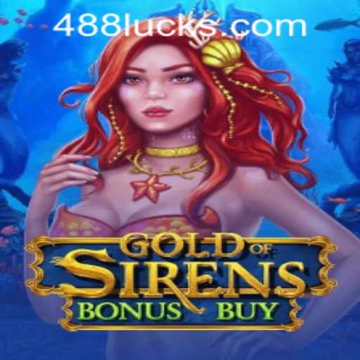 Exploring the World of 'GoldofSirensBonusBuy' and Navigating 488luck PH Login