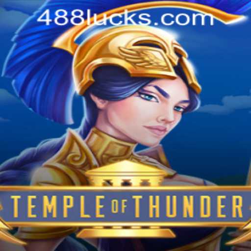 Discover the Thrilling World of Temple of Thunder and the Buzz Surrounding 488luck PH Login